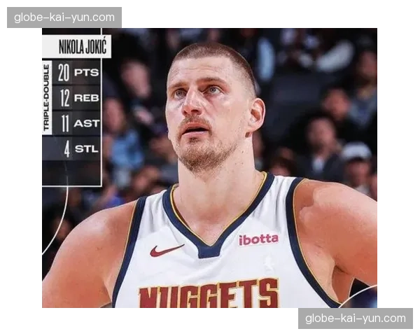 约基奇末节半节6分4板4助带队逆转，赛季第31次三双显统治力